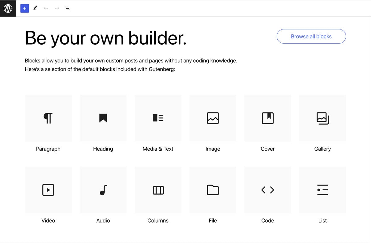 Screenshot of a WordPress interface showcasing various block options such as Paragraph, Heading, Image, Gallery, Video, Audio, Columns, File, Code, and List, under the heading "Be your own builder.